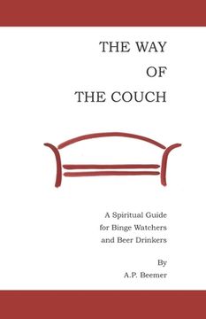 portada The Way of the Couch: A Spiritual Guide for Binge Watchers and Beer Drinkers (en Inglés)