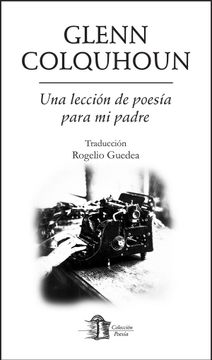 portada Una Lecci¢N de Poes¡ A Para mi Padre. Traducci¢N Rogelio Guedea