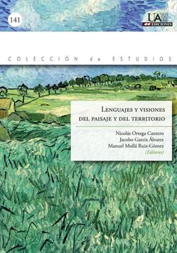 portada Lenguajes y Visiones del Paisaje y el Territorio (Colección Estudios) (in Spanish)
