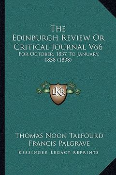 portada the edinburgh review or critical journal v66: for october, 1837 to january, 1838 (1838) (en Inglés)