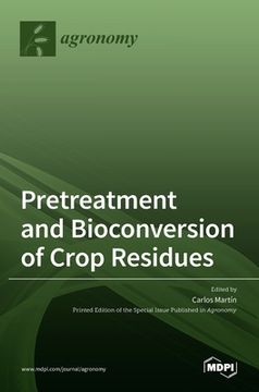 portada Pretreatment and Bioconversion of Crop Residues (en Inglés)
