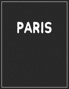 portada Paris: White and Black Decorative Book - Perfect for Coffee Tables, End Tables, Bookshelves, Interior Design & Home Staging A (in English)