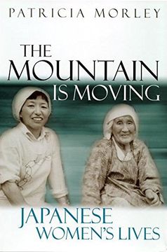 portada The Mountain is Moving: Japanese Women's Lives 