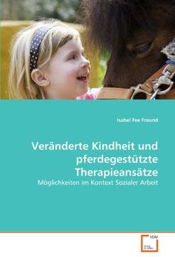 portada Veränderte Kindheit und pferdegestützte Therapieansätze: Möglichkeiten im Kontext Sozialer Arbeit