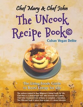 portada Chef Mary & Chef John: The UNcook Recipe book (en Inglés)