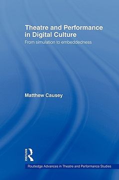portada theatre and performance in digital culture: from simulation to embeddedness (in English)