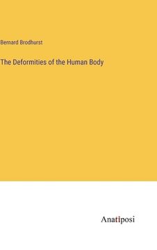 portada The Deformities of the Human Body (en Inglés)