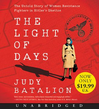 portada The Light of Days low Price: The Untold Story of Women Resistance Fighters in Hitler'S Ghettos (Audiolibro) (en Inglés)