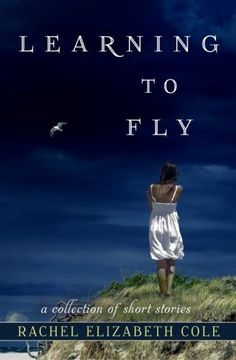 portada Learning to Fly: A Collection of Short Stories
