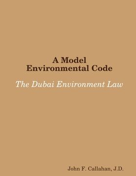 portada A Model Environmental Code: The Dubai Environment Law (en Inglés)