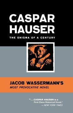portada Caspar Hauser: The Enigma of a Century