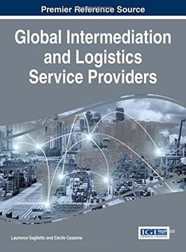 portada Global Intermediation and Logistics Service Providers (Advances in Logistics, Operations, and Management Science)