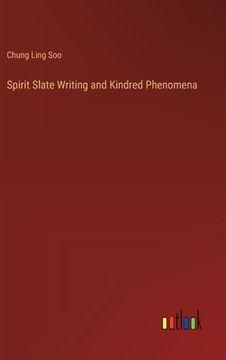 portada Spirit Slate Writing and Kindred Phenomena