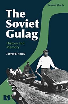 portada The Soviet Gulag: History and Memory (en Inglés)