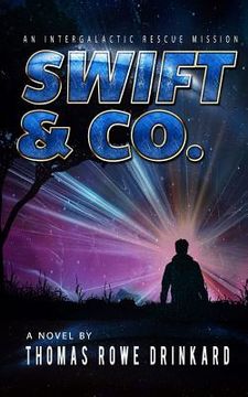portada Swift & Co.: An Intergalactic Rescue Mission (in English)