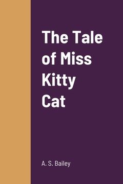 portada The Tale of Miss Kitty Cat (in English)