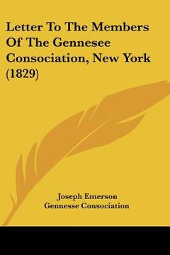 portada letter to the members of the gennesee consociation, new york (1829) (in English)