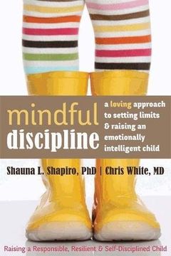 portada loving discipline: a mindful guide to a raising respectful, responsible and cooperative child (en Inglés)