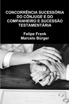 portada Concorrência Sucessória do Cônjuge e do Companheiro e Sucessão Testamentária (in Portuguese)