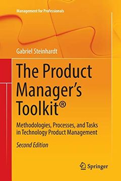portada The Product Manager's Toolkit(r): Methodologies, Processes, and Tasks in Technology Product Management (en Inglés)