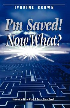 portada i'm saved! now what? (en Inglés)