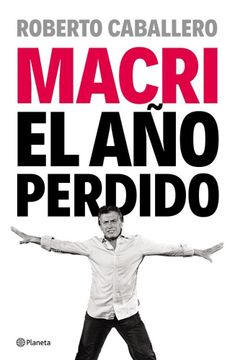 portada Macri el año Perdido