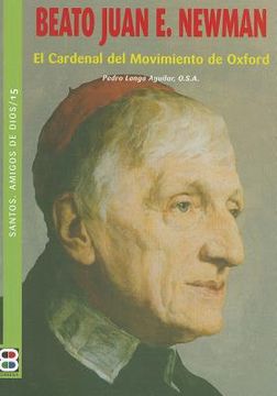 portada BEATO JUAN E. NEWMAN /SANTOS, AMIGOS DE DIOS (in Spanish)