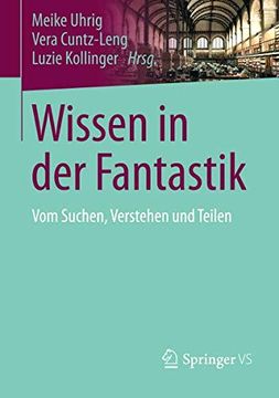 portada Wissen in der Fantastik: Vom Suchen, Verstehen und Teilen 