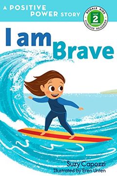 portada I am Brave (Positive Power: Rodale Kids Curious Readers, Level 2) (en Inglés)