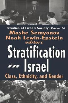 portada stratification in israel: class, ethnicity, and gender (en Inglés)