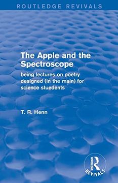 portada The Apple and the Spectroscope (Routledge Revivals): Being Lectures on Poetry Designed (in the Main) for Science Students (en Inglés)