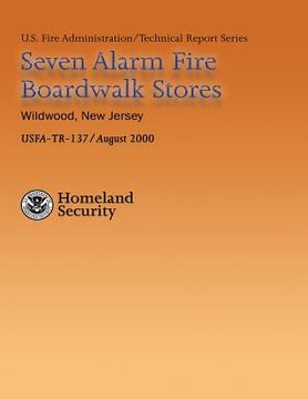 portada Seven Alarm Fire Boardwalk Stores, Wildwood, New Jersey (en Inglés)