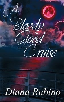 portada A Bloody Good Cruise (en Inglés)