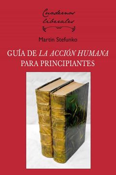 La Accion Humana: Una Guia Para Principiantes