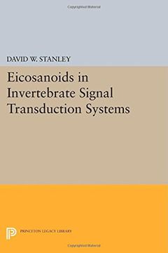 portada Eicosanoids in Invertebrate Signal Transduction Systems (Princeton Legacy Library) (en Inglés)