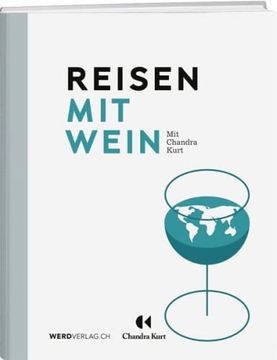 portada Reisen mit Wein: Ins Herz der Weinkultur (en Alemán)