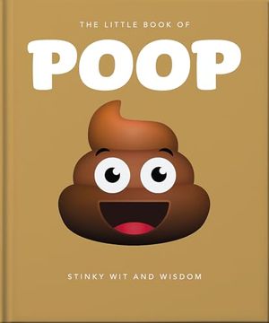 portada The Little Book of Poop: Stinky wit and Wisdom (en Inglés)