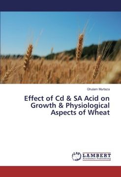 portada Effect of Cd & SA Acid on Growth & Physiological Aspects of Wheat