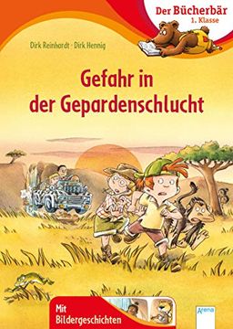 portada Gefahr in der Gepardenschlucht: Der Bücherbär: 1. Klasse. Mit Bildergeschichten (en Alemán)