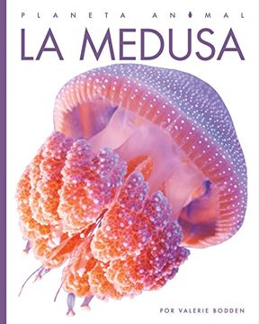 portada La Medusa (Planeta Animal) (in English)