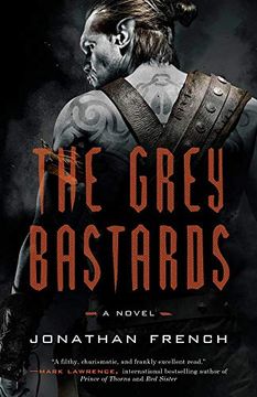 portada The Grey Bastards: A Novel (The lot Lands) (en Inglés)