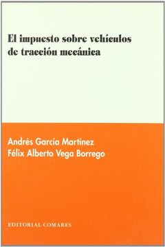 portada El Impuesto Sobre Vehiculos de Traccion Mecanica (in Spanish)