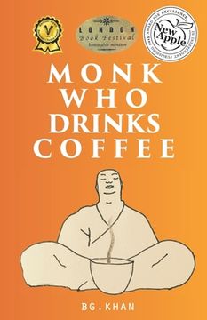 portada Monk Who Drinks Coffee: Pocket Book of Spiritual Enlightenment Experiences (en Inglés)