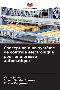 portada Conception d'un système de contrôle électronique pour une presse automatique (en Francés)