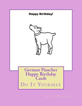 portada German Pinscher Happy Birthday Cards: Do It Yourself (en Inglés)
