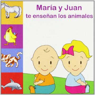 portada Maria y Juan te Enseñan los Animales (in Spanish)