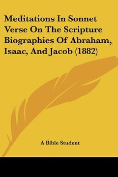 portada meditations in sonnet verse on the scripture biographies of abraham, isaac, and jacob (1882)