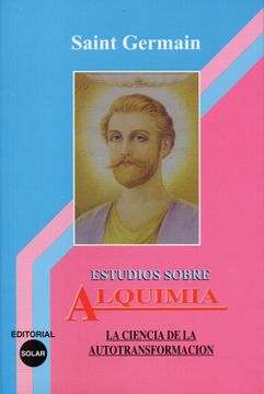 portada Estudios-Sobre-Alquimia i - la Ciencia de la Autotrasformacion (in Spanish)