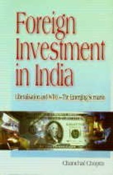 portada Foreign Investment in India: Liberalisation and Wto: The Emerging Scenario