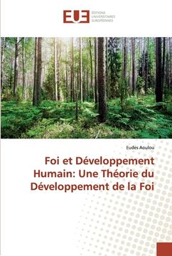 portada Foi et Développement Humain: Une Théorie du Développement de la Foi (en Francés)